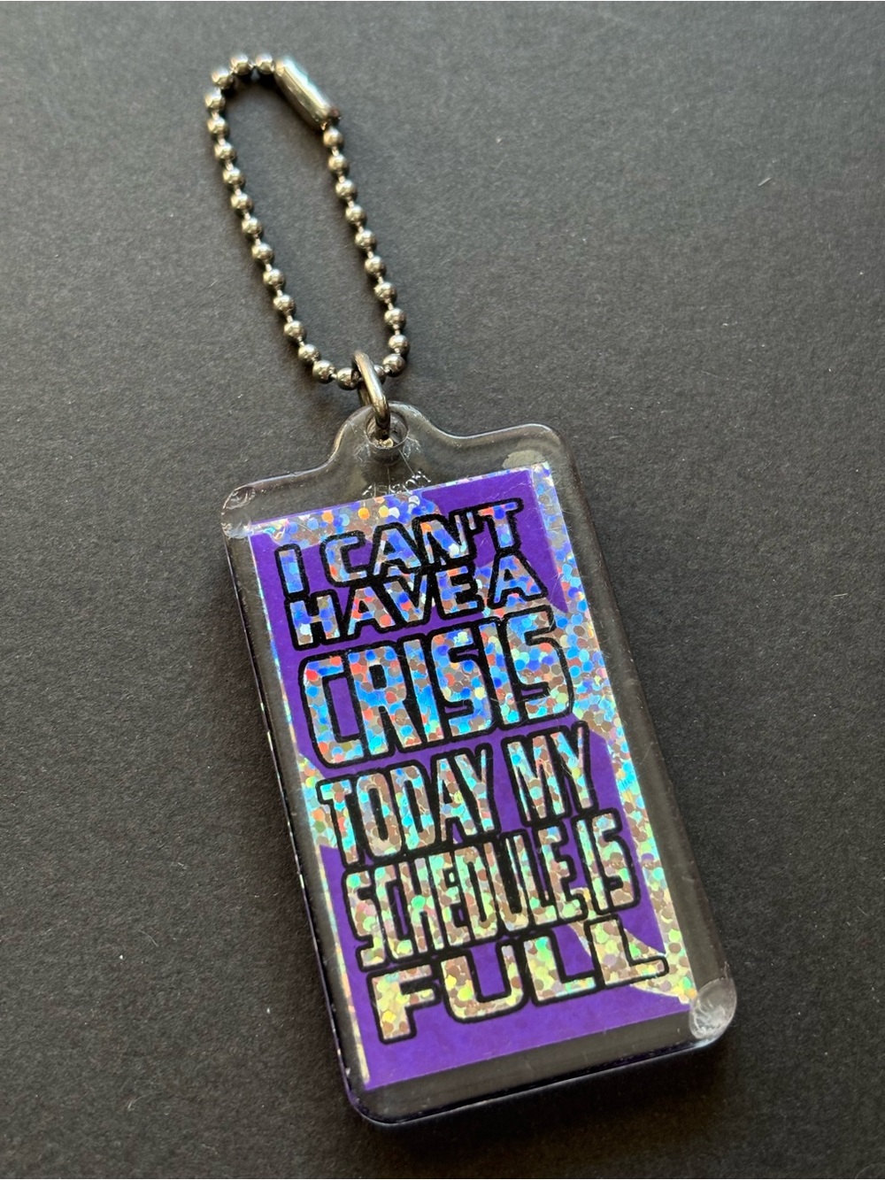 Purple No Time For A Crisis Holographi Keychain |  90s Y2K Trinkets